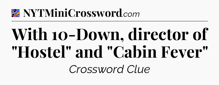 With 10-Down, director of 