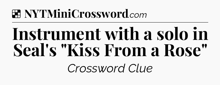 Solution: Instrument with a solo in Seal's 