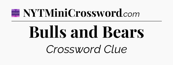 Bulls and Bears - Thomas Joseph Crossword