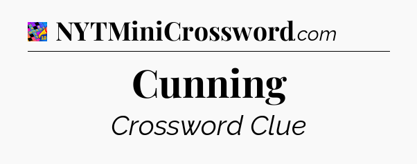 Cunning Crossword Clue