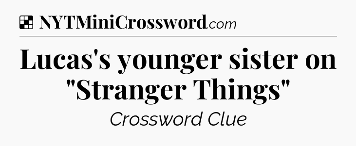 Solution: Lucas's younger sister on 