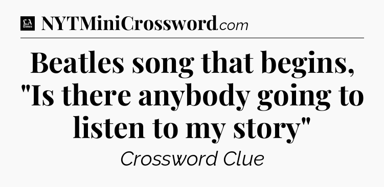 Beatles song that begins, 