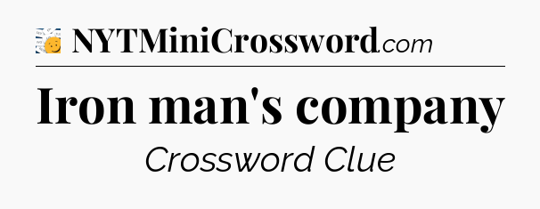 Iron man's company - 7 Little Words