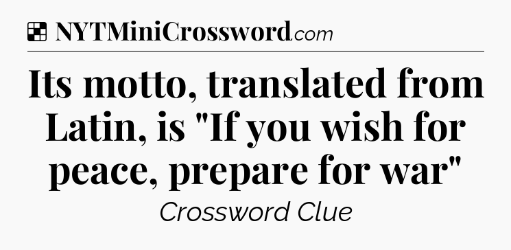 Solution: Its motto, translated from Latin, is 