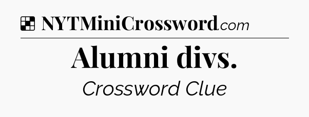 Solution: Alumni divs - NYT Crossword