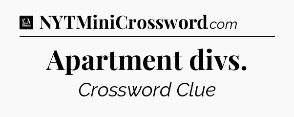 Apartment divs - LA Times Crossword