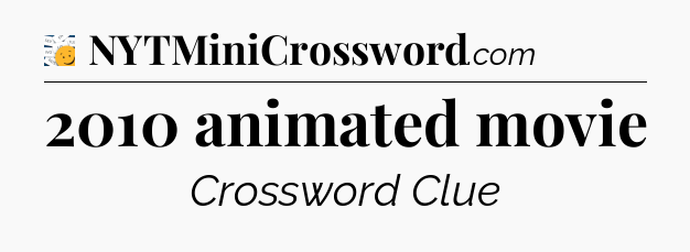 2010 animated movie - 7 Little Words