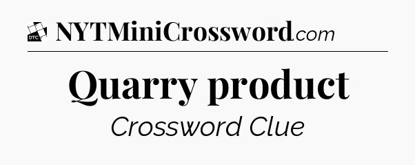 Quarry product - Daily Themed Classic Crossword