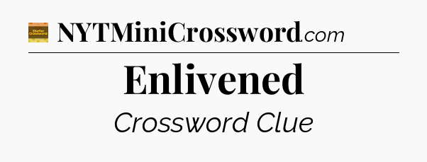 Enlivened - Eugene Sheffer Crossword