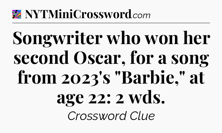 Songwriter who won her second Oscar, for a song from 2023's 