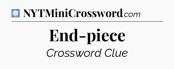 End-piece Puzzle Page Crossword Clue