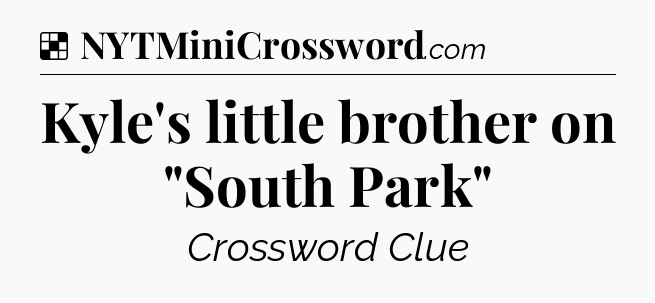 Solution: Kyle's little brother on 