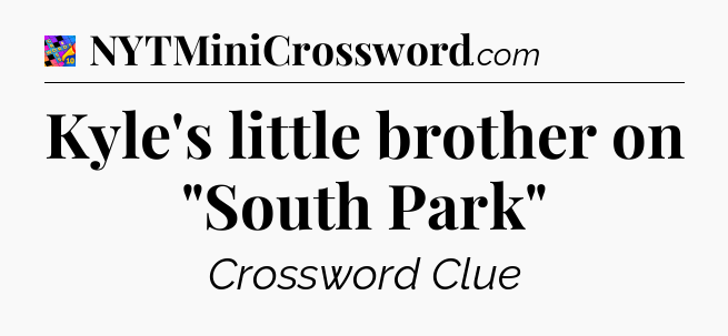 Kyle's little brother on 