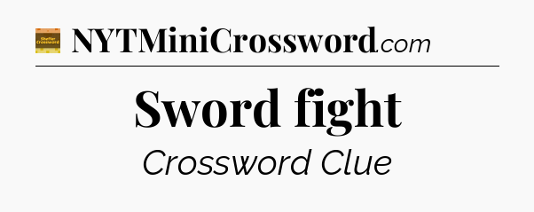 Sword fight - Eugene Sheffer Crossword