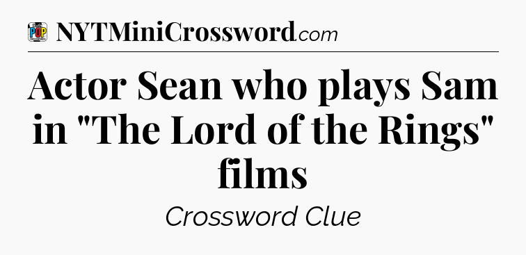 Actor Sean who plays Sam in 