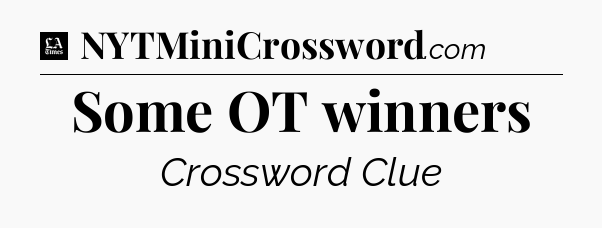 Some OT winners - LA Times Crossword
