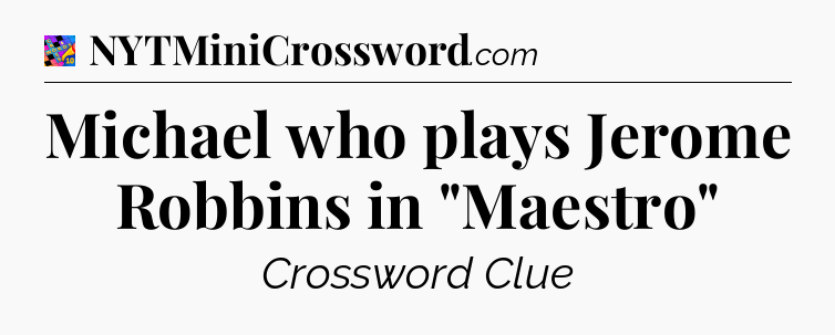 Michael who plays Jerome Robbins in 