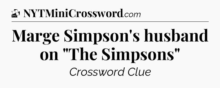 Marge Simpson's husband on 