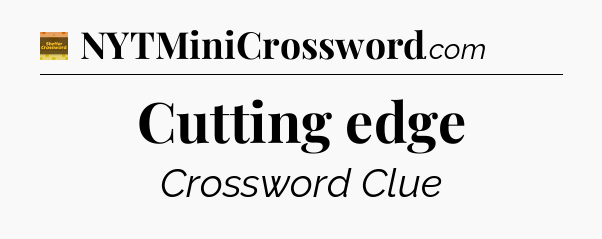 Cutting edge - Eugene Sheffer Crossword