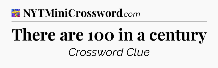 There are 100 in a century Codycross
