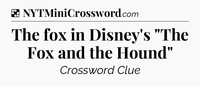 Solution: The fox in Disney's 