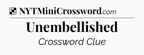 Solution: Unembellished - NYT Crossword
