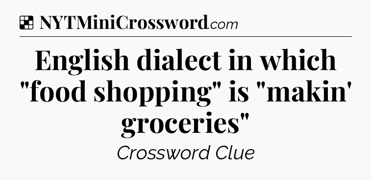 Solution: English dialect in which 