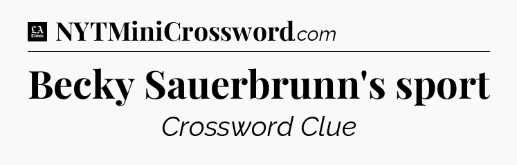 Becky Sauerbrunn's sport - LA Times Crossword