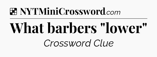 Solution: What barbers 