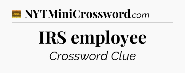 IRS employee crossword clue Eugene Sheffer