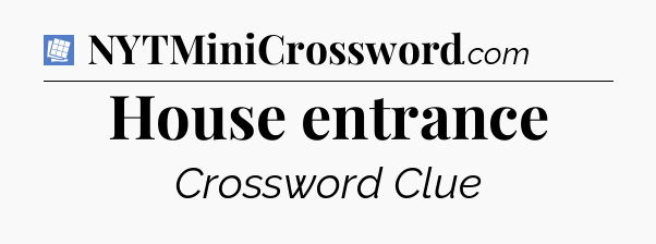 House entrance Puzzle Page Crossword Clue