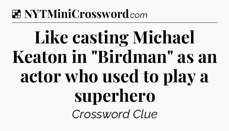 Solution: Like casting Michael Keaton in 