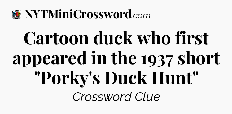 Cartoon duck who first appeared in the 1937 short 