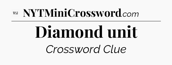 Diamond unit - WSJ Crossword