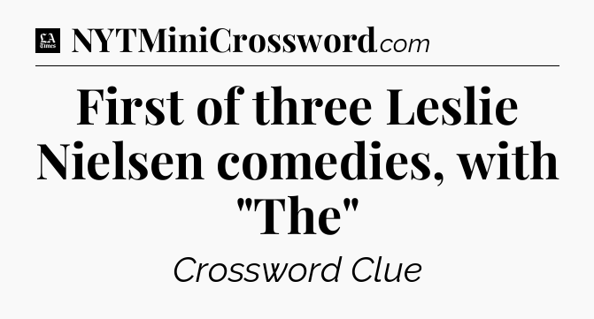 First of three Leslie Nielsen comedies, with 