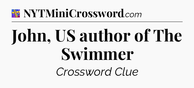 John, US author of The Swimmer Codycross