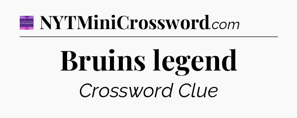 Bruins legend - Thomas Joseph Crossword