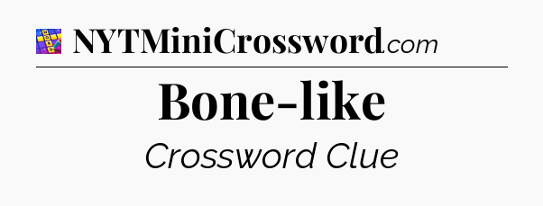 Bone-like Codycross