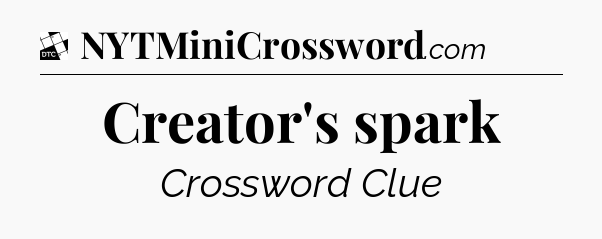 Creator's spark - Daily Themed Classic Crossword