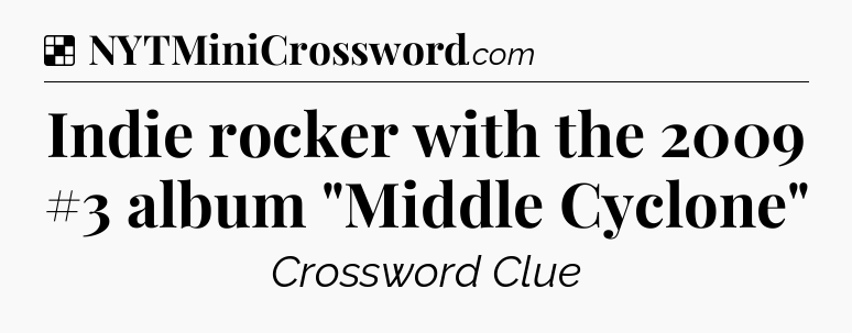 Solution: Indie rocker with the 2009 #3 album 