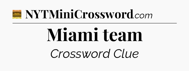 Miami team - Eugene Sheffer Crossword