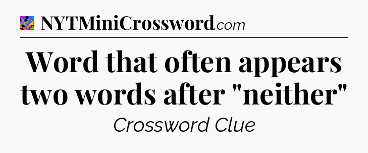 Word that often appears two words after 