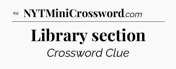 Library section - WSJ Crossword