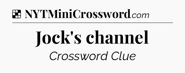 Solution: Jock's channel - NYT Crossword