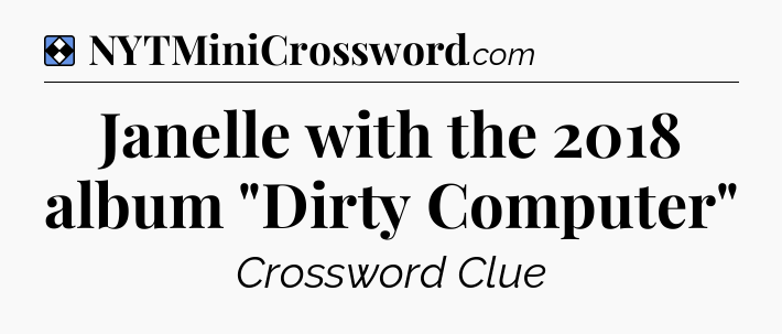 Solution: Janelle with the 2018 album 