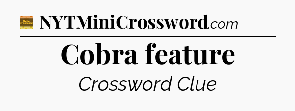 Cobra feature crossword clue Eugene Sheffer