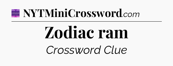Zodiac ram - Thomas Joseph Crossword