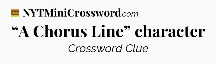 “A Chorus Line” character crossword clue Eugene Sheffer