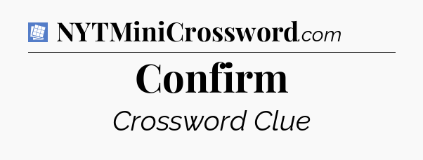 Confirm Puzzle Page Crossword Clue