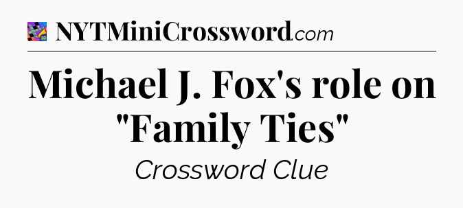 Michael J. Fox's role on 